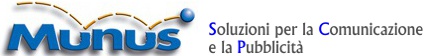 Munus srl - Soluzioni per la Comunicazione e la Pubblicità